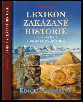 Lexikon zakázané historie : utajovaná fakta a skryté objevy od A do Z