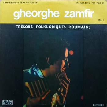 Gheorghe Zamfir: L'Extraordinaire Flûte De Pan De Gheorghe Zamfir = The Wonderful Pan-Pipe Of Gheorghe Zamfir Vol. II
