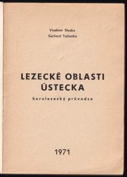 Vladimír Slouka: Lezecké oblasti Ústecka