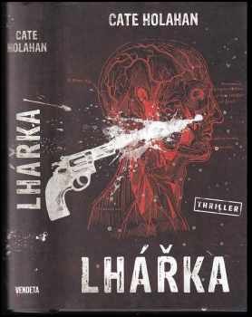 Cate Holahan: Lhářka
