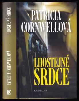 Patricia Daniels Cornwell: Lhostejné srdce