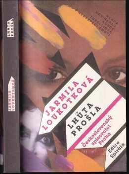 Lhůta prošla - Jarmila Loukotková (1992, Československý spisovatel) - ID: 495645