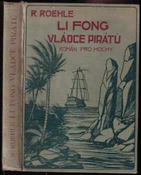 Reinhard Roehle: Li Fong - vládce pirátů