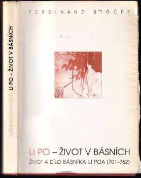 Ferdinand Stočes: Li Po - život v básních