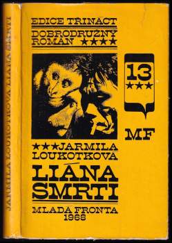 Jarmila Loukotková: Liána smrti