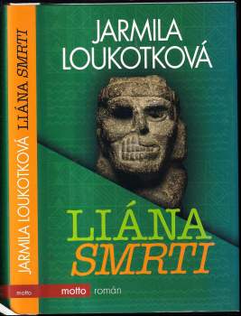 Jarmila Loukotková: Liána smrti