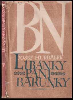 Líbánky paní Barunky - zápisky o Boženě Němcové z památného jiřinkového roku - Josef Hurdálek (1944, Doležalovo nakladatelství) - ID: 373776