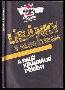 Líbánky s nebožtíkem a další kriminální příběhy