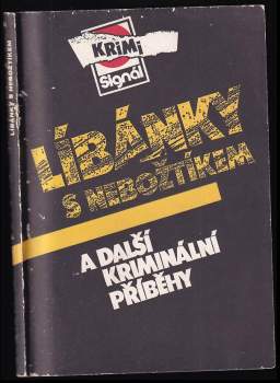 Líbánky s nebožtíkem a další kriminální příběhy