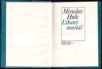 Miroslav Hule: Líbaný mariáš