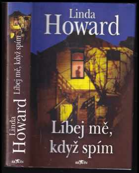 Linda Howard: Líbej mě, když spím