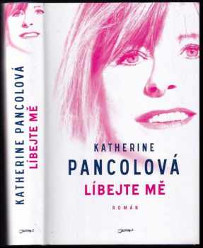 Katherine Pancol: Líbejte mě