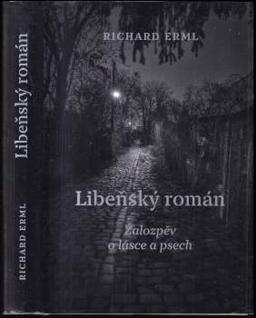 Richard Erml: Libeňský román