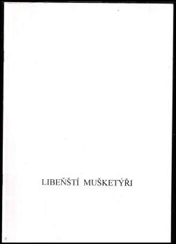 Libeňští mušketýři