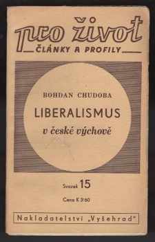 Bohdan Chudoba: Liberalismus v české výchově