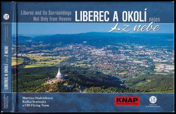 Radka Srněnská: Liberec a okolí z nebe