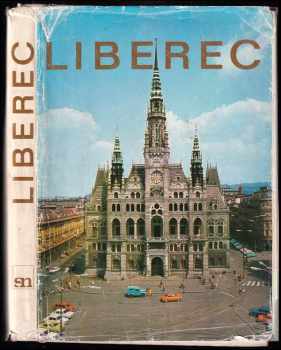 Liberec : [Fot publ.]. - Miloš Horanský (1977, Severočeské nakladatelství) - ID: 559726