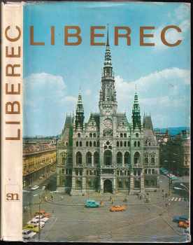 Liberec - Jan Pikous, Miloš Horanský, Ladislav Ovsík (1977, Severočeské nakladatelství) - ID: 719249