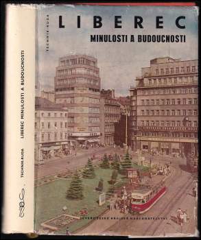 Liberec minulosti a budoucnosti