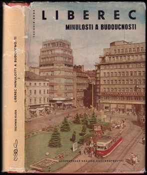 Liberec minulosti a budoucnosti
