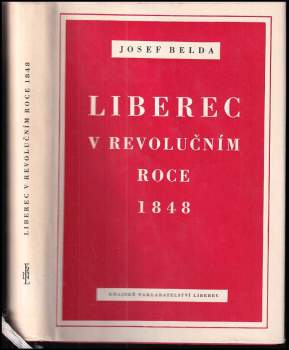Josef Belda: Liberec v revolučním roce 1848