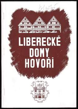 Liberecké domy hovoří I