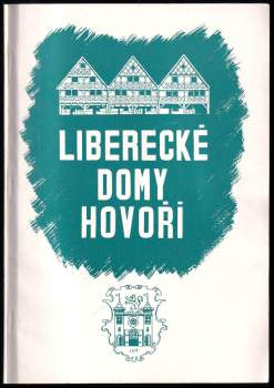 Liberecké domy hovoří