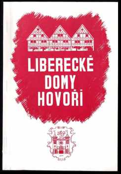 Svatopluk Technik: Liberecké domy hovoří