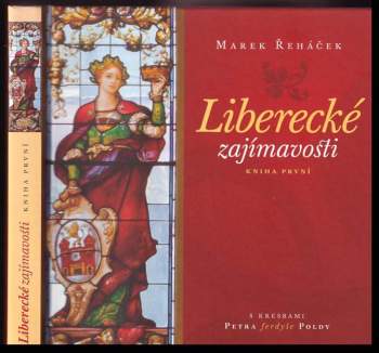 Marek Řeháček: Liberecké zajímavosti