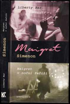Liberty bar ; Maigret v noční Paříži