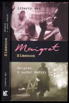 Liberty bar ; Maigret v noční Paříži