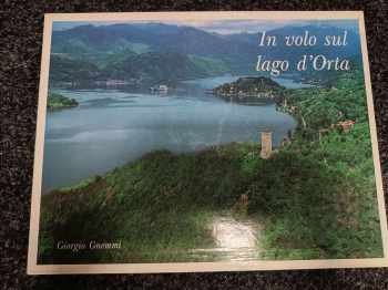 Giorgio Gnemmi: Libro In volo sul lago d'Orta