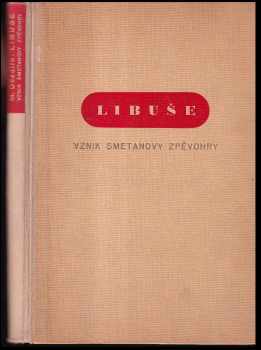 Mirko Očadlík: Libuše : vznik Smetanovy zpěvohry