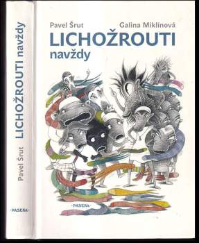 Lichožrouti navždy