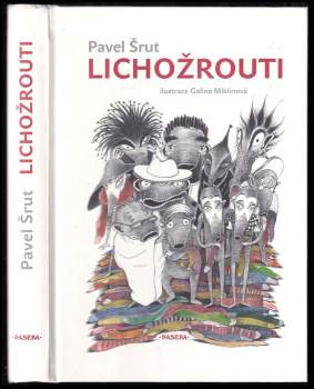 Pavel Šrut: Lichožrouti