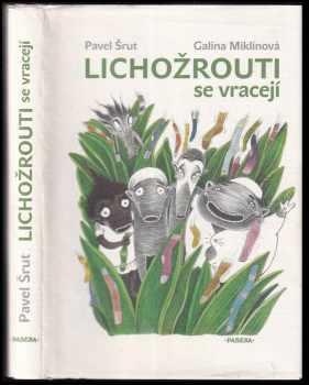 Pavel Šrut: Lichožrouti se vracejí