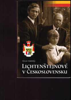 Václav Horčička: Lichtenštejnové v Československu