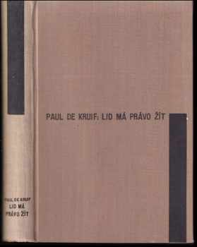 Lid má právo žít - Paul De Kruif (1938, Orbis) - ID: 516189