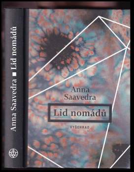 Saavedra Anna: Lid nomádů