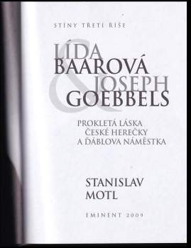 Stanislav Motl: Lída Baarová & Joseph Goebbels