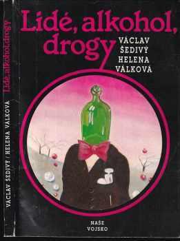 Lidé, alkohol, drogy