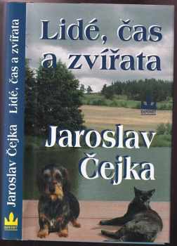 Jaroslav Čejka: Lidé, čas a zvířata