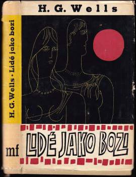 H. G Wells: Lidé jako bozi
