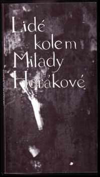 Olga Hrubá: Lidé kolem Milady Horákové