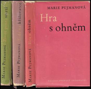 Marie Pujmanová: Hra s ohněm