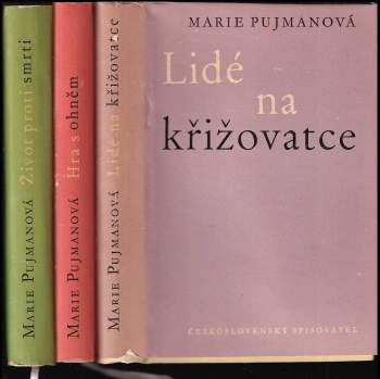 Marie Pujmanová: Hra s ohněm