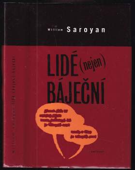 William Saroyan: Lidé (nejen) báječní
