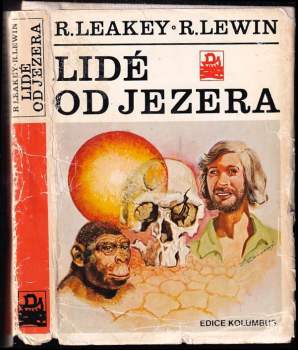 Lidé od jezera : člověk, jeho počátky, jeho povaha a budoucnost