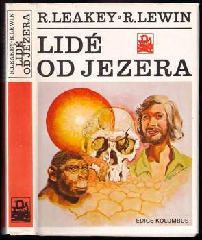 Lidé od jezera : člověk, jeho počátky, jeho povaha a budoucnost