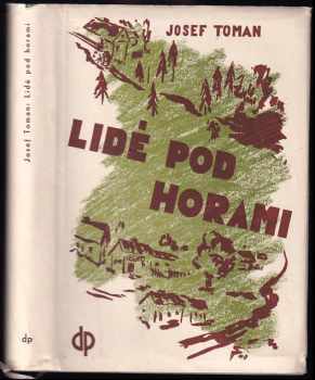 Lidé pod horami - Josef Toman (1940, Družstevní práce) - ID: 330957